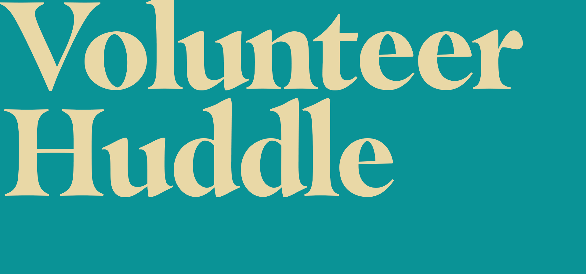 Volunteer Huddle